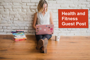 health fitness guest post
